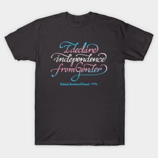 Independence from Gender (Trans) T-Shirt